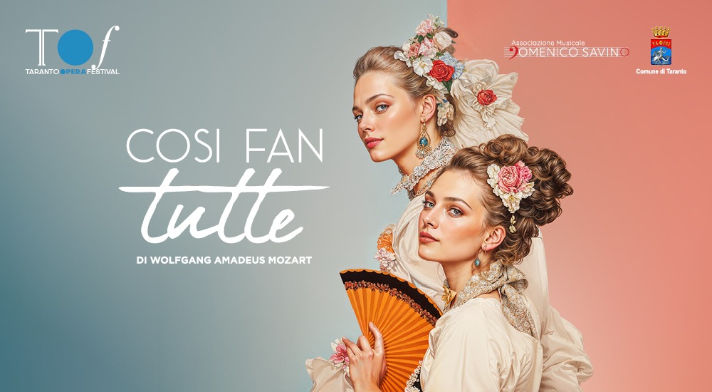 "Così fan tutte" andrà in scena il 17 dicembre 2024, evento imperdibile della stagione invernale del Taranto Opera Festival 2024/25